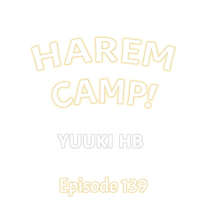 Harem Camp! Chapter 139 - Page 1